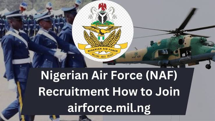 Nigerian Air Force Recruitment Form And Portal 2024/2025 (NAF)